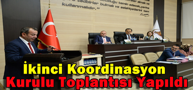 İkinci Koordinasyon Kurulu Toplantısı Yapıldı