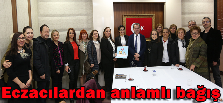 Eczacılardan anlamlı bağış