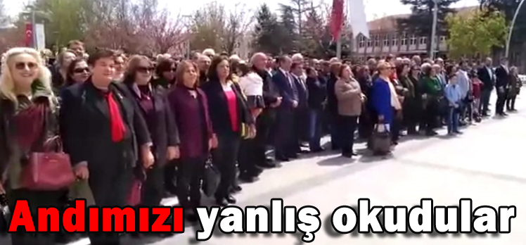 ANDIMIZI YANLIŞ OKUDULAR