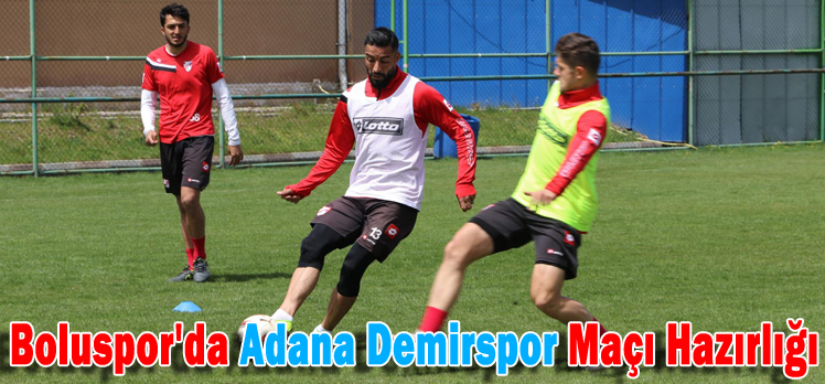 Boluspor’da Adana Demirspor Maçı Hazırlığı