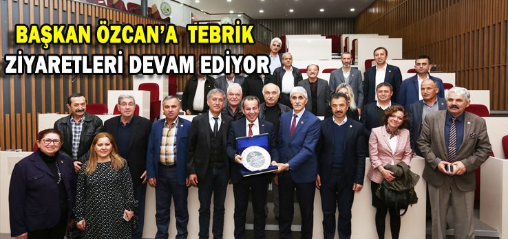 Başkan  Özcan’a  tebrik ziyaretleri devam ediyor