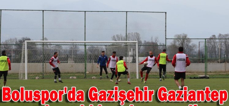 Boluspor’da Gazişehir Gaziantep maçı hazırlıkları devam ediyor