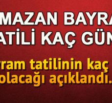 Ramazan Bayramı Tatili Kaç Gün ?