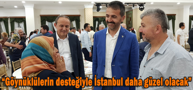 Doğanay;”Göynüklülerin desteğiyle İstanbul daha güzel olacak”