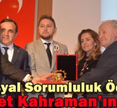 SOSYAL SORUMLULUK ÖDÜLÜ AHMET KAHRAMAN’IN OLDU