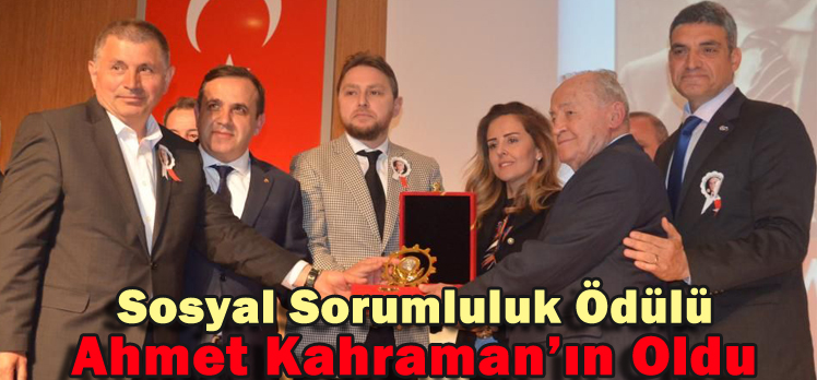 SOSYAL SORUMLULUK ÖDÜLÜ AHMET KAHRAMAN’IN OLDU