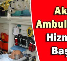 Akıllı Ambulanslar Hizmette Başladı