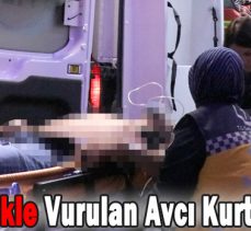 Avda Tüfekle Vurulan Avcı Kurtarılamadı