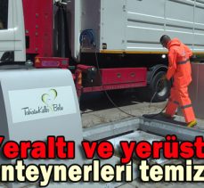 Yeraltı ve yerüstü çöp konteynerleri temizleniyor