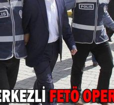 Bolu Merkezli FETÖ Operasyonu