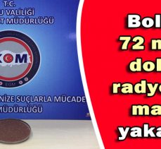 Bolu’da 72 milyon dolarlık radyoaktif madde yakalandı