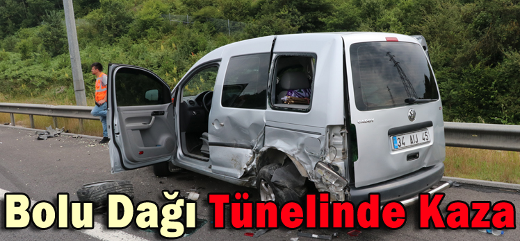 BOLU DAĞI TÜNELİNDE KAZA