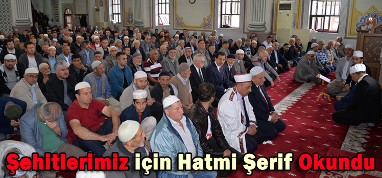 Şehitlerimiz için Hatmi Şerif Okundu