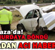 O KAZADAN ACI HABER GELDİ