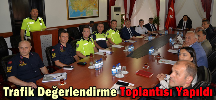 Trafik Değerlendirme Toplantısı Yapıldı