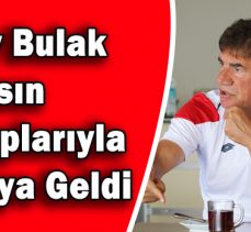 GİRAY BULAK BASIN MENSUPLARIYLA BİR ARAYA GELDİ