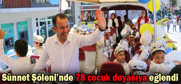 Sünnet Şöleni’nde 78 çocuk doyasıya eğlendi