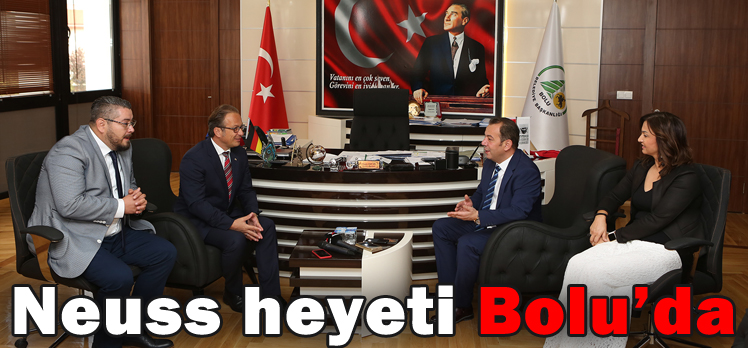 Neuss heyeti Bolu’da