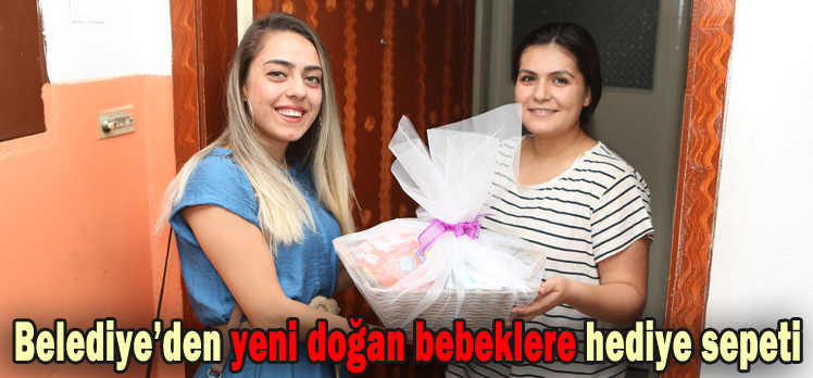 Belediye’den yeni doğan bebeklere hediye sepeti