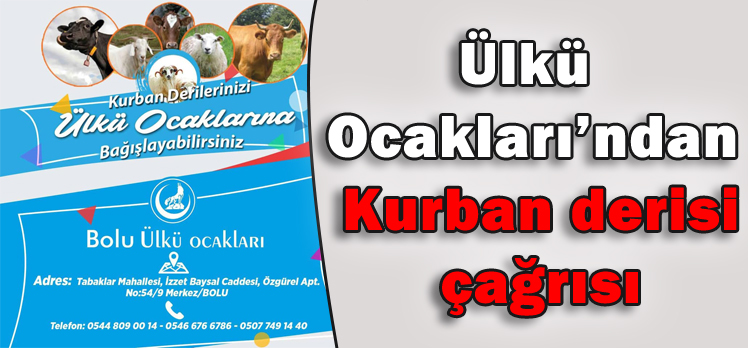 Ülkü Ocakları’ndan Kurban derisi çağrısı