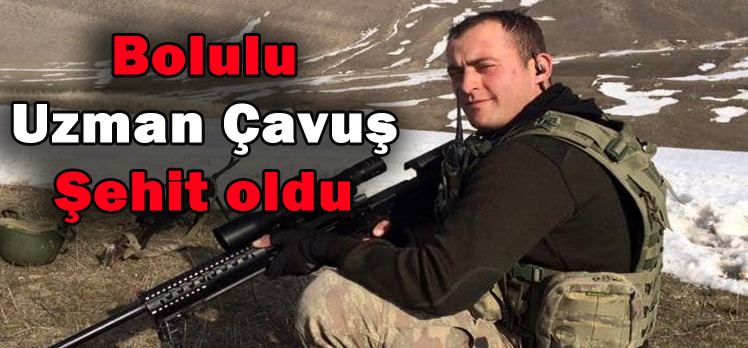 Bolulu Uzman Çavuş Şehit Oldu