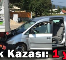 Trafik Kazası: 1 yaralı