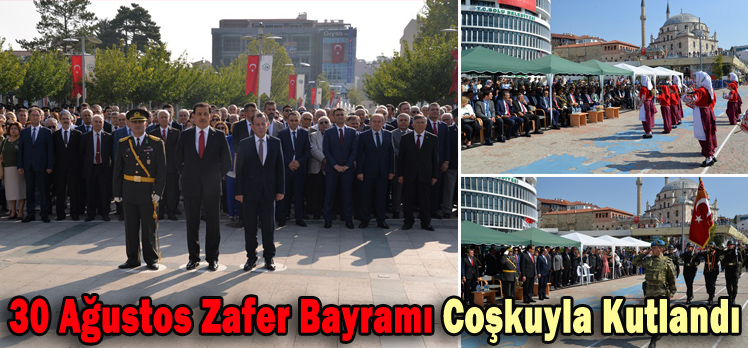 30 Ağustos Zafer Bayramı Coşkuyla Kutlandı