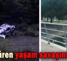 YAŞAM SAVAŞINI KAYBETTİ