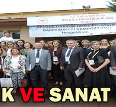 SAĞLIK VE SANAT İÇ İÇE