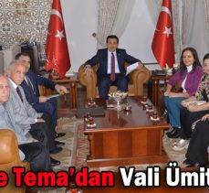 Bemad Ve Tema’dan Vali Ümit’i Ziyaret