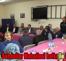 Başkan Özcan Sandallar Mahallesi halkı ile bir araya geldi