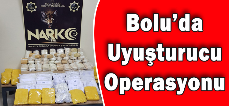 Bolu’da Uyuşturucu Operasyonu