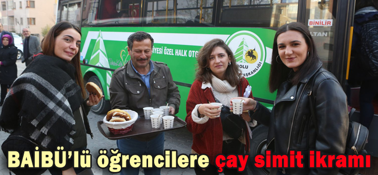 BAİBÜ’lü öğrencilere çay simit ikramı