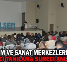 BİLİM VE SANAT MERKEZLERİNE ÖĞRENCİ TANILAMA SÜRECİ ANLATILDI