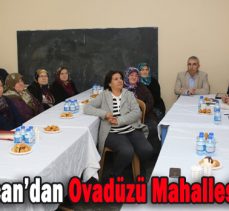 Başkan Özcan’dan Ovadüzü Mahallesine Ziyaret
