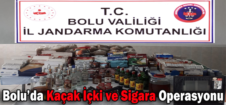 Bolu’da Kaçak İçki ve Sigara Operasyonu