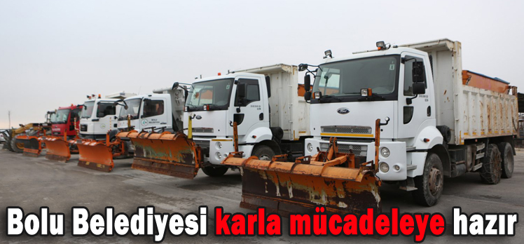 Bolu Belediyesi karla mücadeleye hazır