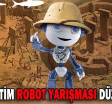 MİLLİ EĞİTİM ROBOT YARIŞMASI DÜZENLİYOR