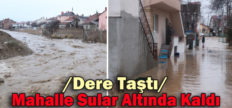 /Dere Taştı/Mahalle Sular Altında Kaldı