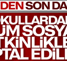 Okullardaki sosyal etkinlikler iptal edildi