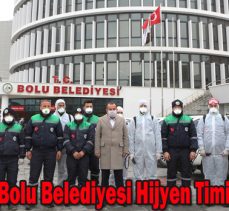 Bolu Halkı “Bolu Belediyesi Hijyen Timi”ne Emanet