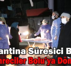 Karantina Süresici Biten Umreciler Bolu’ya Döndü