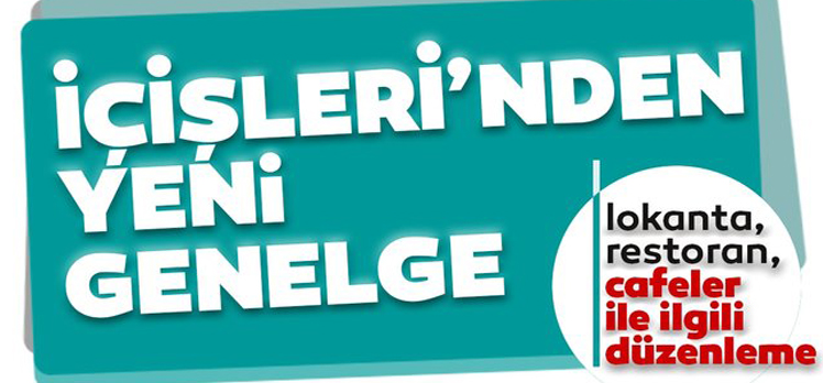 İçişleri Bakanlığı’ndan normalleşme süreci genelgesi