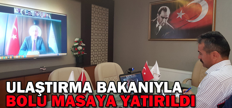 Ulaştırma Bakanıyla Bolu masaya yatırıldı Ulaştırma Bakanıyla Bolu masaya yatırıldı