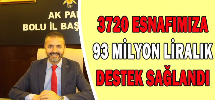 Doğanay:”3720 esnafımıza 93 milyon liralık destek sağlandı”