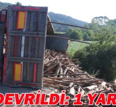 TIR DEVRİLDİ: 1 YARALI