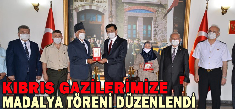 KIBRIS GAZİLERİMİZE MADALYA TÖRENİ DÜZENLENDİ