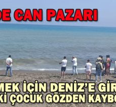 DENİZ’DE CAN PAZARI