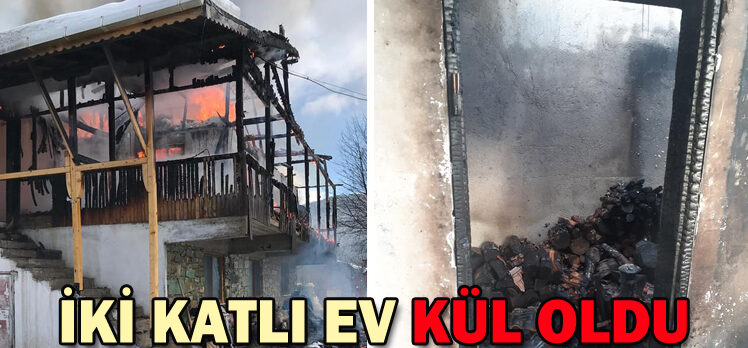 İKİ KATLI EV KÜL OLDU