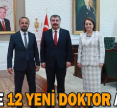 İLİMİZE 12 YENİ DOKTOR ATANDI